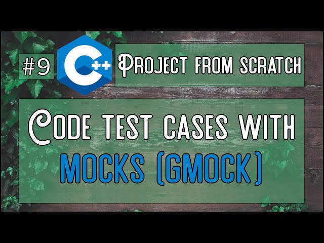 C++ Tutorial - Project testing - Test cases with mocks using gtest and gmock (for beginners)