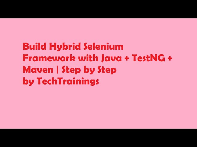 Build Hybrid Selenium Framework with Java + TestNG + Maven | Session 2 | Real Time Project