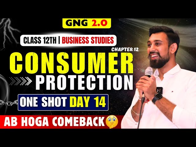 GNG Business studies | Day 14 | Chapter 12 | Class 12 | Consumer's Protection