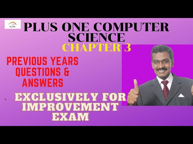 PLUS ONE COMPUTER SCIENCE QUESTION PAPER & ANSWERS|IMPROVEMENT EXAM|HIGHER SECONDARY|CHAPTER3|