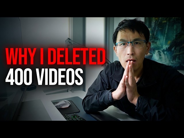 Why I Deleted 400 Videos from YouTube.