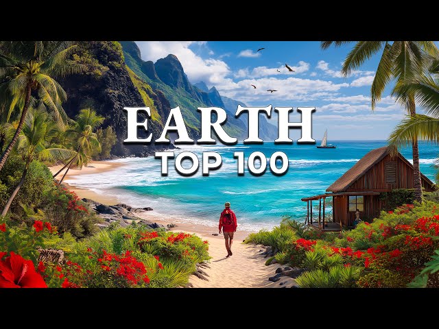 Top 100 Most Beautiful Places in the World (4K)