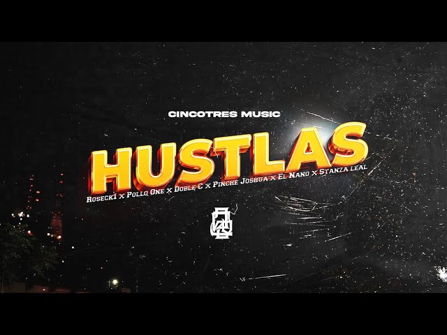HUSTLAS — LA CINCO TRES MUSIC //VIDEO OFICIAL//2025