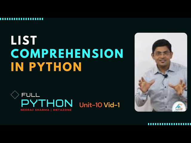 Python : Unit10-Video1 - What is list comprehension in python? In Hindi | Neeraj Sharma