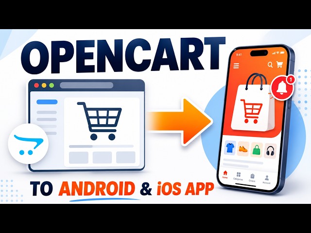 How to Convert Your OpenCart Store into an Android & iOS Mobile App (Step by Step)
