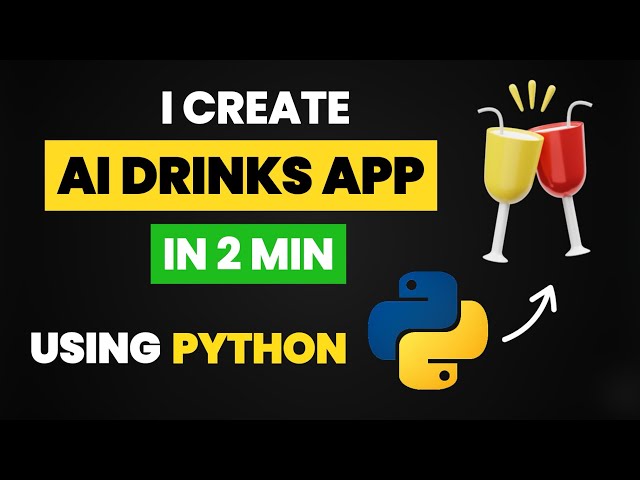 I CREATE AI DRINKS APP IN 2 MIN USING PYTHON |PYTHON PROJECTS | PYTHON AI AND MACHINE LEARNING 