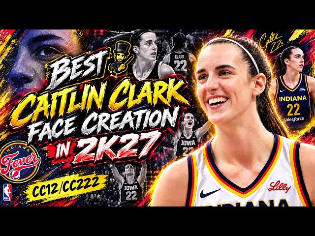 Caitlin Clark Face Creation 2K27 *BEST* Caitlin Clark Face Creation 2K27 (MOST ACCURATE) WNBA SCAN