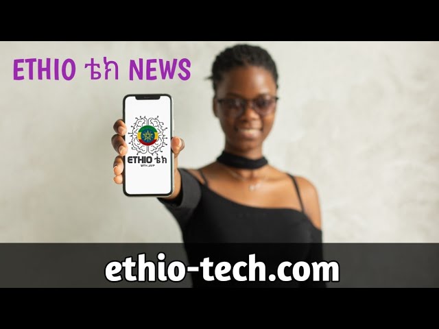 ETHIO ቴክ with JayP has....  expanded ethio-tech.com