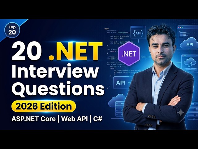 20 .NET Core Interview Questions & Answers | ASP.NET Core Interview Preparation | .NET 8/.NET 10