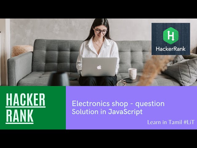 Hacker Rank Question | Electronics shop | Solution in JavaScript | Programming | Learn in Tamil #LiT