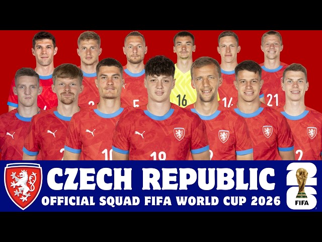 Czech Republic Official Squad For FIFA World Cup 2026 | Czech Republic | FIFA World Cup 2026