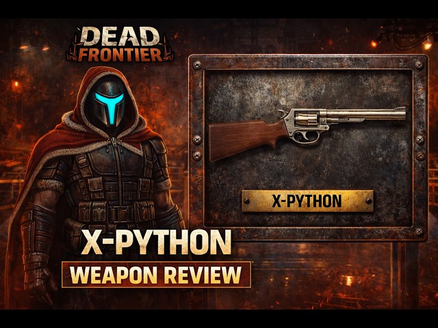 Dead Frontier - Weapon Review - X-Python Review