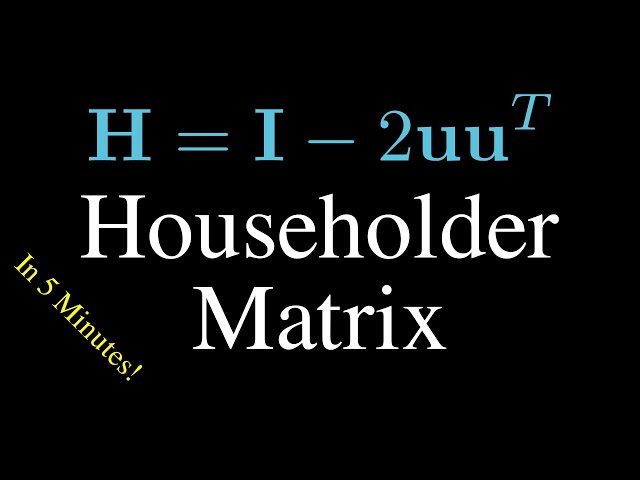 QR factorization with Householder Matrices Pt1 - Linear Algebra