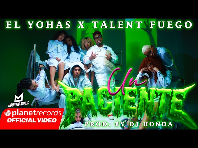 EL YOHAS ❌ TALENT FUEGO - Un Paciente (Prod. by Dj Honda) [Official Video by Freddy Loons] #Repaton