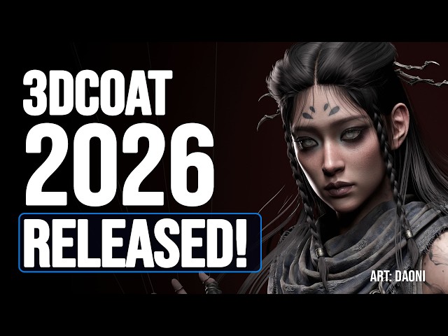 3DCoat 2026 Released -with Amazing New Features!