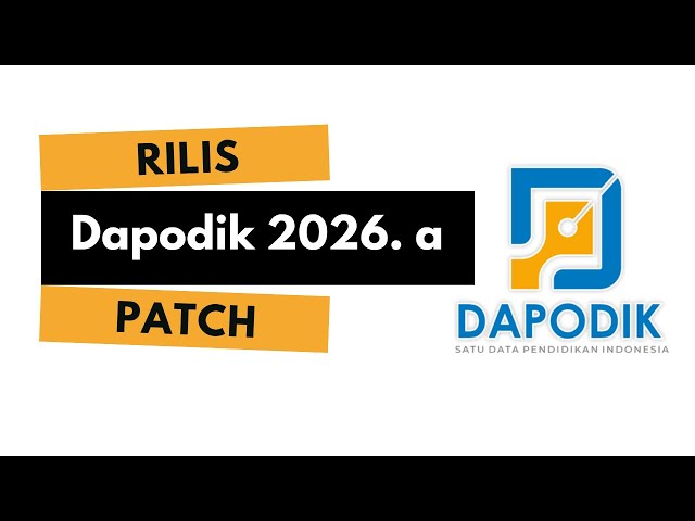 Cara Instal Dapodik 2026 a - Rilis Dapodik Patch 2026 a