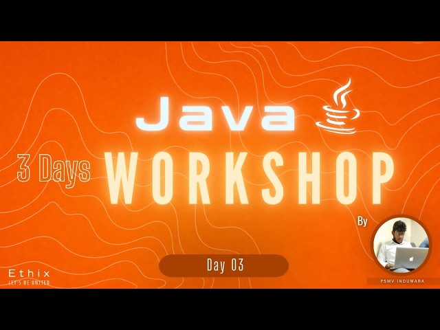 🌐 Java DAY 3 | Web Development 🌐 | E t h i x | 3-DAY WORKSHOP