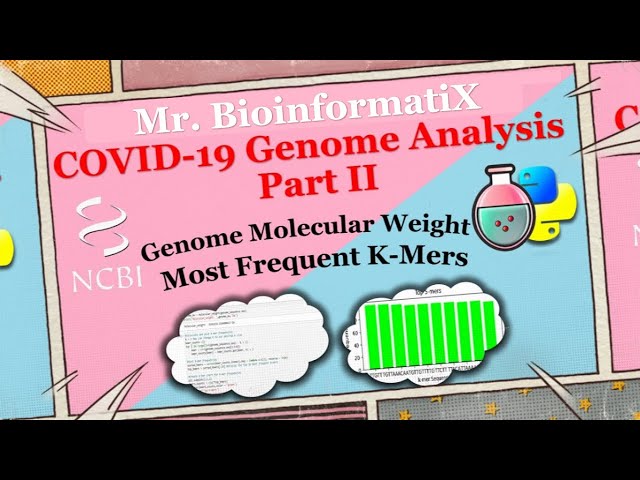COVID-19 Genome Analysis Using Python Part II | Bioinformatics Python Project | Mr. BioinformatiX