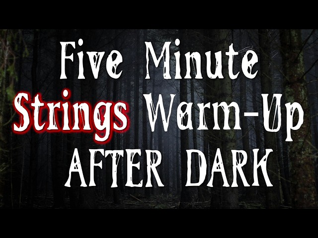 5 Minute Warm-Up for Strings | After Dark 🌔🎃