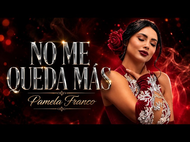 Pamela Franco - No Me Queda Más (Videoclip)