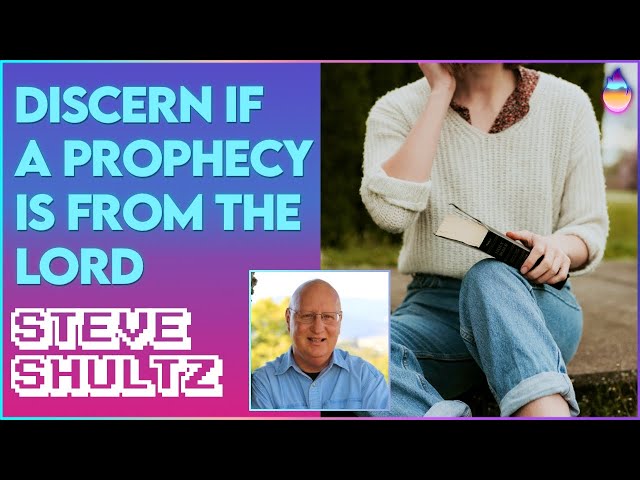 Steve Shultz: How to Discern A Prophetic Word | Sept 11 2021