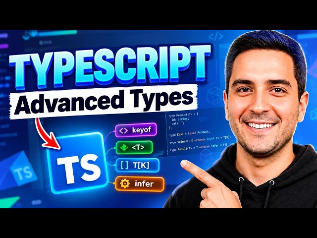 #20. TypeScript Advanced Types Tutorial: Generics, keyof, infer & Utility Types