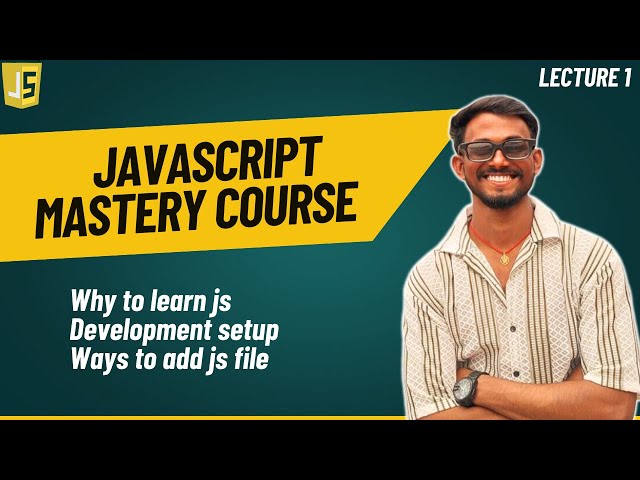 Efficient Way to add JavaScript | JavaScript Mastery Course