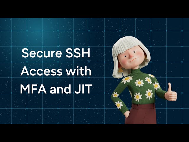 Secure SSH Access with MFA and JIT | StrongDM