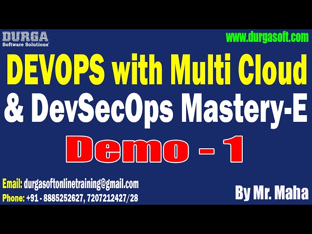 DEVOPS with Multi Cloud & DevSecOps Mastery-E tutorials || by Mr. Maha On 27-02-2026 @8AM (IST)