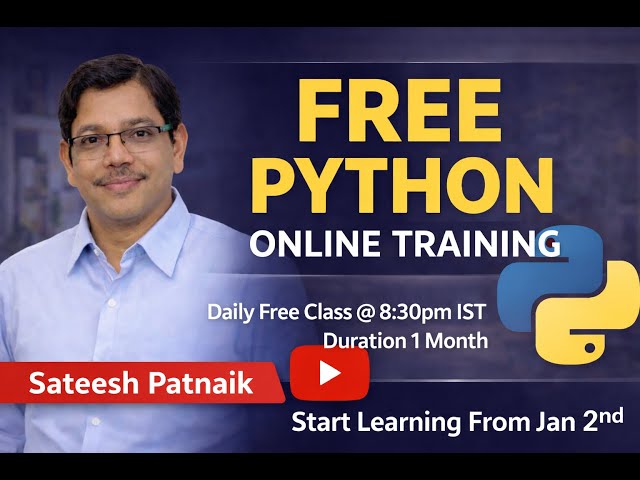 🔥 Free Python Online Training By Sateesh Patnaik | Daily Class @ 8:30 PM IST | 1-Month Free Course👇