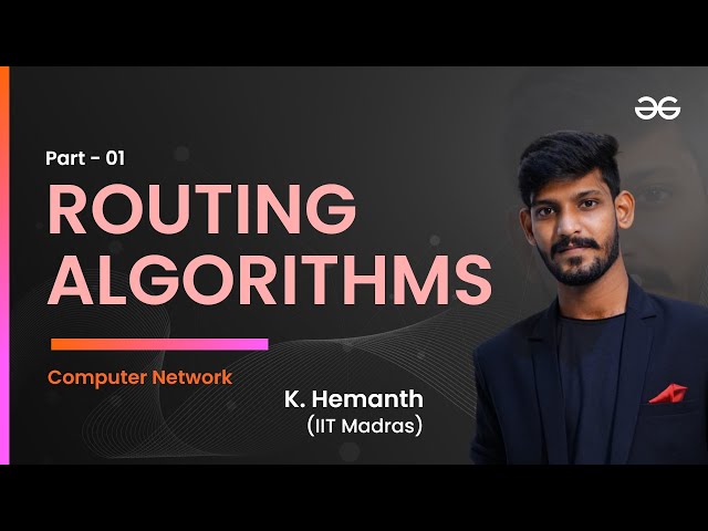 Routing algorithms- Part 1 | Computer Network for GATE & CISCO | GeeksforGeeks GATE