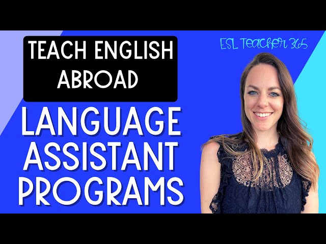 How to Become a Language Assistant - Teach English After College