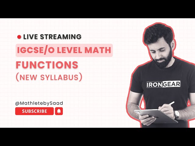 IGCSE/O LEVEL Maths - Functions (New Syllabus)