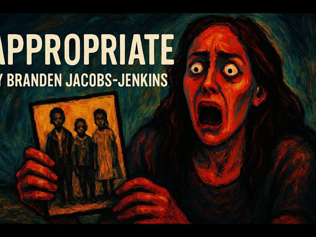 Summary and analysis of Appropriate by Branden Jacobs Jenkins