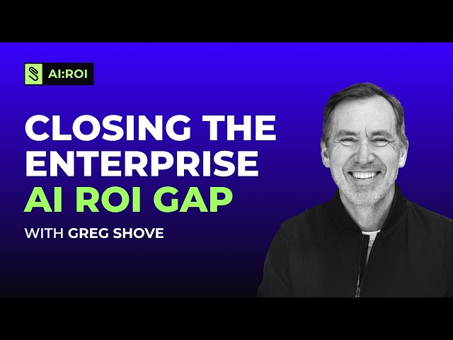 Closing the Enterprise AI ROI Gap
