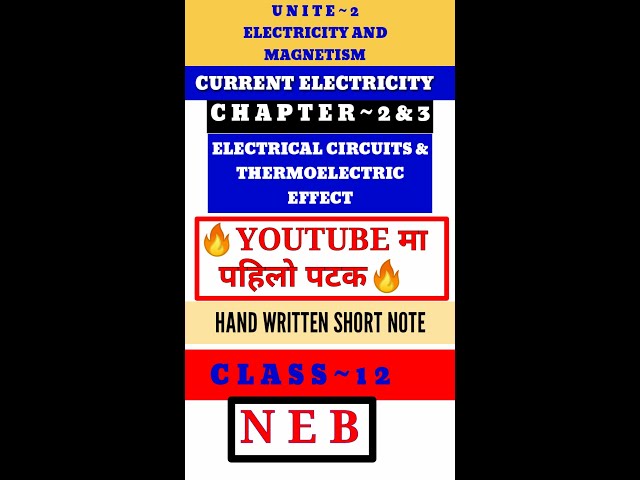 The Hand Written short note📝of electrical circuit & thermoelectric effect Neb physics #shorts🔥🔥