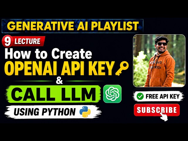 9. How to Create OpenAI API Key 🔑 & Call LLM | Genai playlist