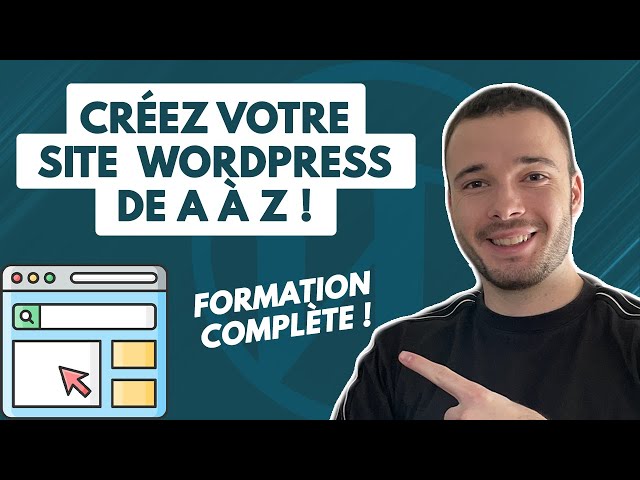 WordPress Tutorial in French: Learn WordPress from A to Z quickly (even if you are a beginner)