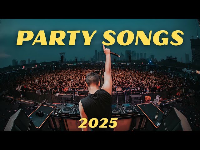 Party Songs Mix 2025 | Best Club Music Mix 2025 | EDM Remixes & Mashups Of Popular Songs 🔥