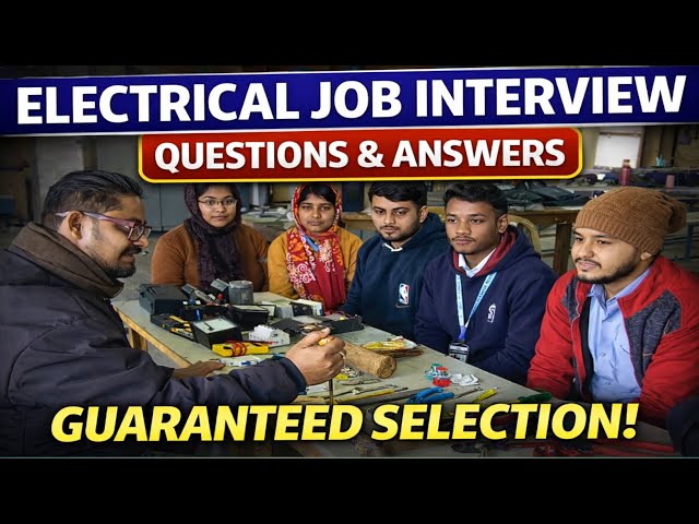 Electrical Job Interview Questions & Answers in Bangla | Electrical Interview Bengali