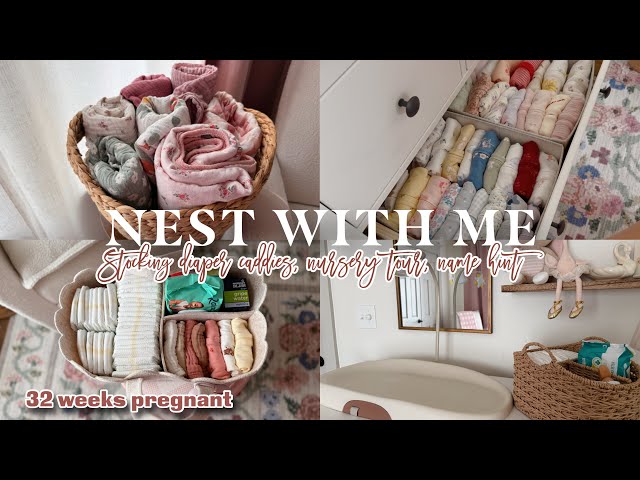 NESTING AS A FIRST TIME MOM / ORGANIZING THE NURSERY / BABY MUST HAVES 