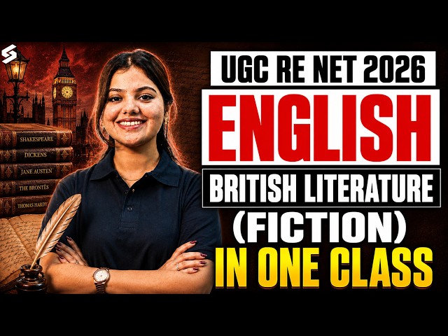UGC NET RE Exam English Literature | British Literature FICTION UGC NET English By Dakshita Mam
