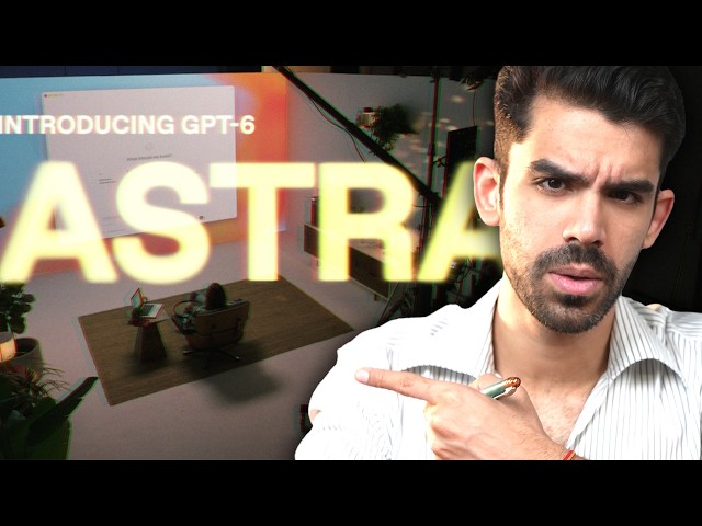 GPT-6 Astra & AGI Explained for Complete Beginners #astra #openai #agi