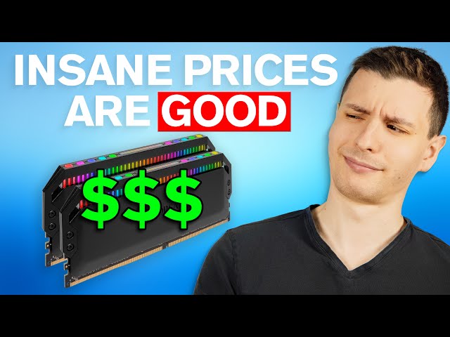 Why Higher RAM Prices Could be GOOD