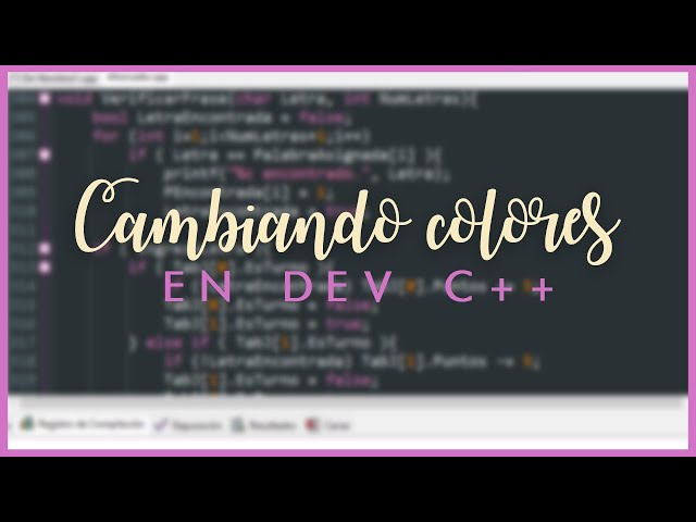 Tutorial: Personalizar apariencia del IDE Dev C++
