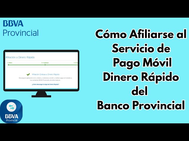 Cómo Afiliarse a Pago Móvil Dinero Rápido BBVA Provincial. 2025 CARALBERZ