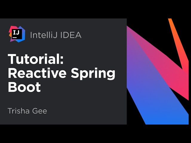 Tutorial: Reactive Spring Boot