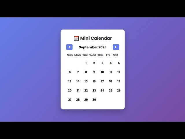 📅 Mini Calendar Project | HTML CSS JS Beginner Project #MiniCalendar #JavaScriptProject #HTMLCSSJS