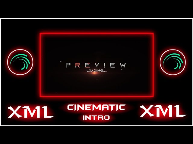 CINEMATIC INTRO XML FILE 🥵😍 || ALIGHT MOTION 🥵💫 || Karan Ray Up || #xml​ #xml_file​ #xmlpreset​