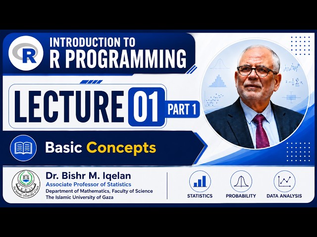 Introduction to R Programming | Lecture 01 (Part 1): Basic Concepts